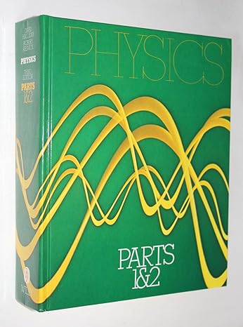 physics parts i and ii 3rd edition david halliday ,robert resnick 047134530x, 978-0471345305