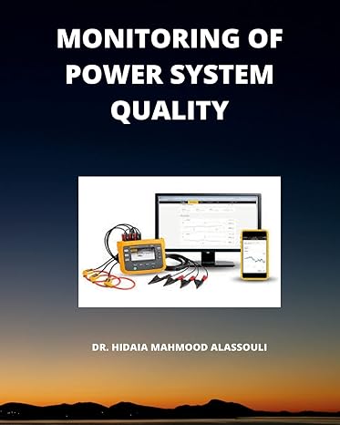 monitoring of power system quality 1st edition dr hidaia mahmood alassouli b0bgw2m6hx, 979-8211956315