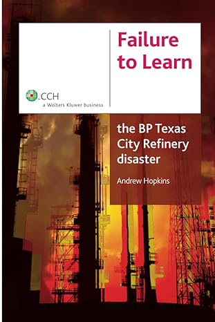 failure to learn the bp texas city refinery disaster 1st edition andrew hopkins 1921322446, 978-1921322440
