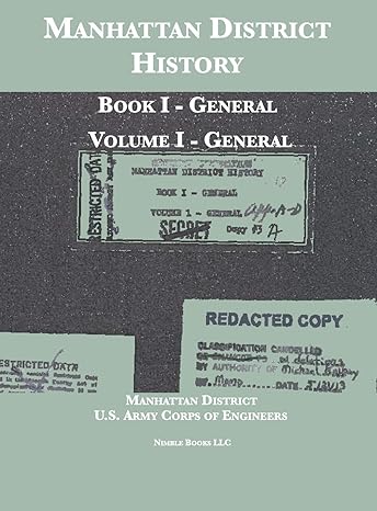 manhattan district history book i general volume i general 1st edition manhattan district ,department of