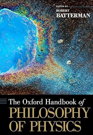 the oxford handbook of philosophy of physics 1st edition robert batterman 0195392043, 978-0195392043