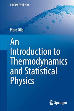 an introduction to thermodynamics and statistical physics 2015th edition piero olla 3319061879, 978-3319061870