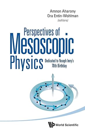 perspectives of mesoscopic physics dedicated to yoseph imrys 70th birthday 1st edition amnon aharony ,ora