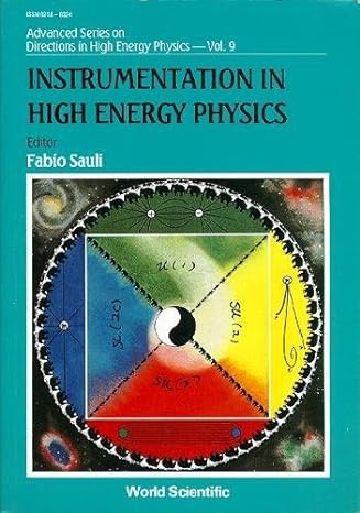 instrumentation in high energy physics 1st edition fabio sauli 981020597x, 978-9810205973