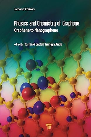 physics and chemistry of graphene graphene to nanographene 2nd edition toshiaki enoki ,tsuneya ando