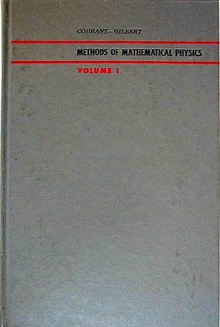 methods of mathematical physics vol i 1st edition r courant, d hilbert b0000ciovl