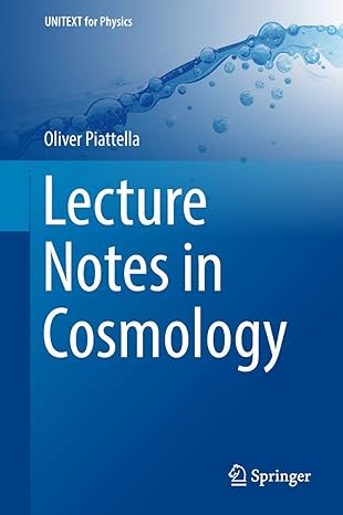 lecture notes in cosmology 1st edition oliver piattella 3319955691, 978-3319955698