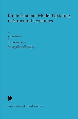 finite element model updating in structural dynamics 1st edition michael friswell ,j e mottershead