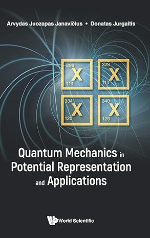 quantum mechanics in potential representation and applications 1st edition arvydas juozapas janavicius