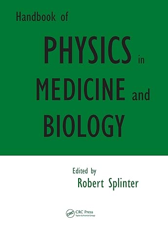 handbook of physics in medicine and biology 1st edition robert splinter 1420075241, 978-1420075243