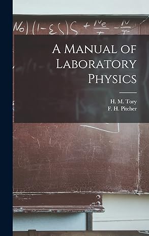 a manual of laboratory physics microform 1st edition h m 1864 1947 tory ,f h 1873 19 pitcher 1013335228,