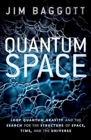 quantum space loop quantum gravity and the search for the structure of space time and the universe 1st
