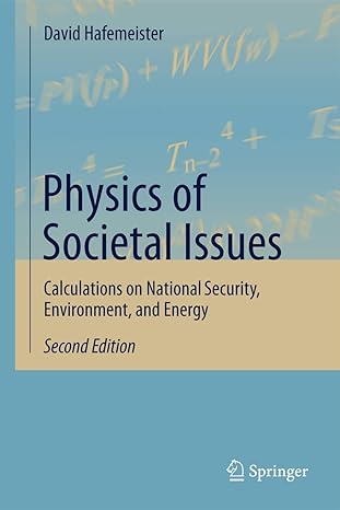physics of societal issues calculations on national security environment and energy 2nd edition david