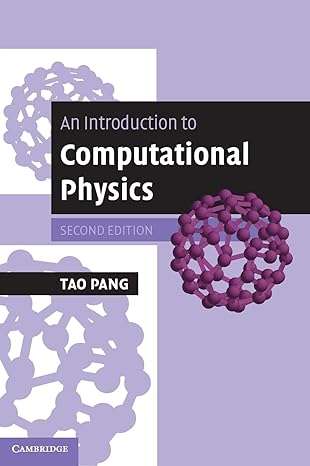 an introduction to computational physics 2nd edition tao pang 0521825695, 978-0521825696