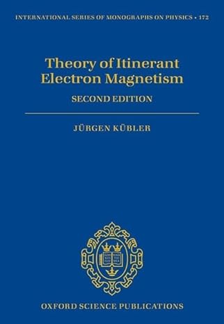 theory of itinerant electron magnetism 2nd edition jurgen kubler 019289563x, 978-0192895639