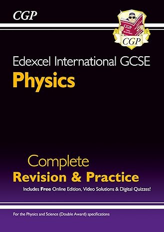 new grade 9 1 edexcel international gcse physics complete revision and practice with online edition cgp books