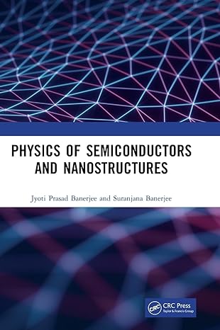 physics of semiconductors and nanostructures 1st edition jyoti prasad banerjee ,suranjana banerjee