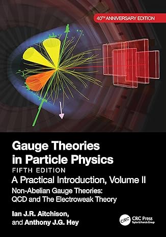 gauge theories in particle physics 40th   a practical introduction volume 2 non abelian gauge theories qcd