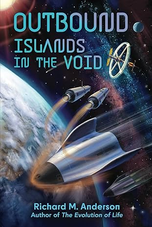 outbound islands in the void 1st edition richard m anderson ,tim kummerow b0d1c9h3r1, 979-8989830466