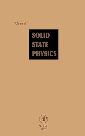 solid state physics advances in research and applications vol 50 1st edition henry ehreinreich ,frans spaepen