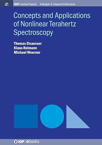 concepts and applications of nonlinear terahertz spectroscopy 1st edition thomas elsaesser ,klaus reimann