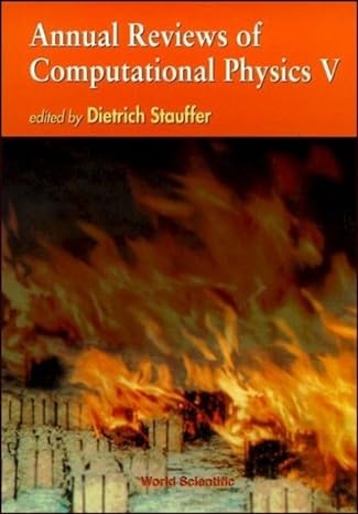 annual reviews of computational physics v 1st edition dietrich stauffer 9810231814, 978-9810231811