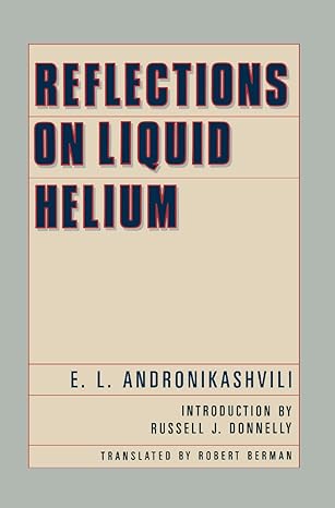 reflections on liquid helium 1990th edition e l andronikashvili 088318575x, 978-0883185759