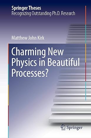 charming new physics in beautiful processes 1st edition matthew john kirk 3030191966, 978-3030191962