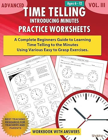 advanced time telling introducing minutes practice worksheets workbook with answers daily practice guide for