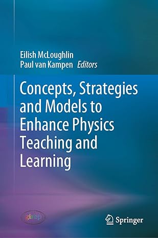 concepts strategies and models to enhance physics teaching and learning 1st edition eilish mcloughlin ,paul