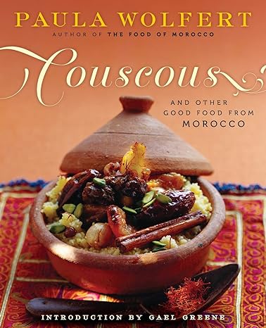 couscous and other good food 1st edition paula wolfert ,sidonie coryn ,gael greene 0060913967, 978-0060913960