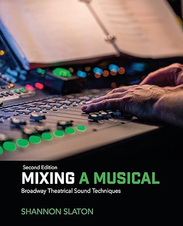 mixing a musical 2nd edition shannon slaton 1138491446, 978-1138491441