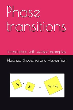 phase transitions introduction with worked examples 1st edition harshad k d h bhadeshia ,haixue yan