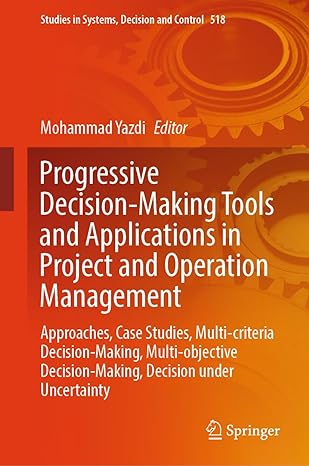 progressive decision making tools and applications in project and operation management approaches case