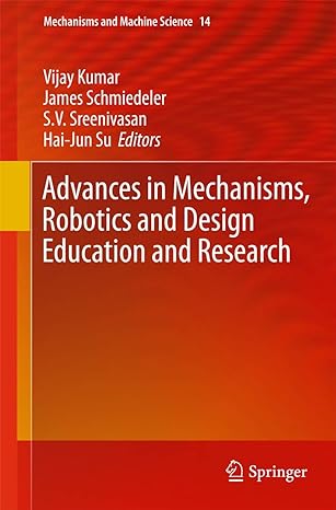 advances in mechanisms robotics and design education and research 2013th edition vijay kumar ,james