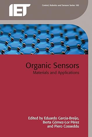 organic sensors materials and applications 1st edition eduardo garcia breijo ,berta gomez lor perez ,piero