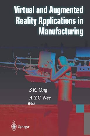 virtual reality and augmented reality applications in manufacturing 2004th edition s k ong ,a y c nee ,soh k