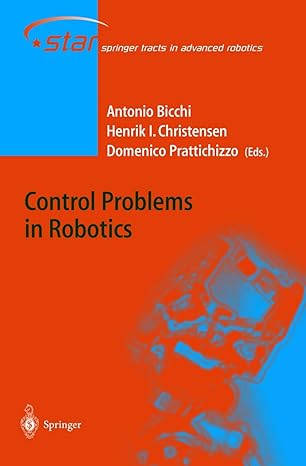 control problems in robotics 2003rd edition antonio bicchi ,henrik christensen ,domenico prattichizzo