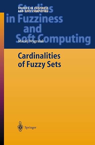 cardinalities of fuzzy sets 2003rd edition maciej wygralak 3540003371, 978-3540003373