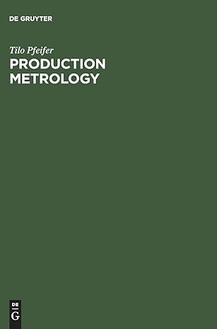 production metrology 1st edition tilo pfeifer 3486258850, 978-3486258851