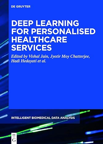 deep learning for personalized healthcare services 1st edition vishal jain ,jyotir moy chatterjee ,hadi