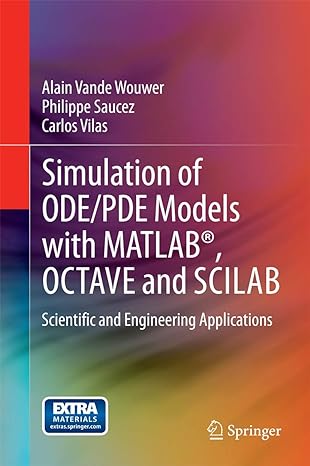 simulation of ode/pde models with matlab octave and scilab scientific and engineering applications 2014th