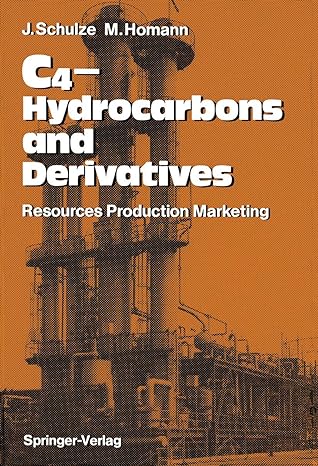 c4 hydrocarbons and derivatives resources production marketing 1st edition joachim schulze ,malte homann