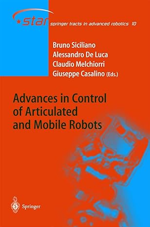 advances in control of articulated and mobile robots 2004th edition alessandro de luca ,bruno siciliano