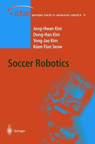 soccer robotics 2004th edition jong hwan kim ,dong han kim ,yong jae kim ,kiam tian seow 3540218599,
