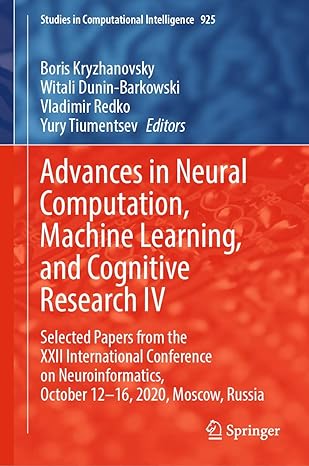 advances in neural computation machine learning and cognitive research iv selected papers from the xxii