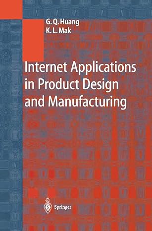 internet applications in product design and manufacturing 2003rd edition george q huang ,k l mak 3540434658,