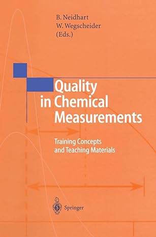 quality in chemical measurements training concepts and teaching materials 1st edition bernd neidhart