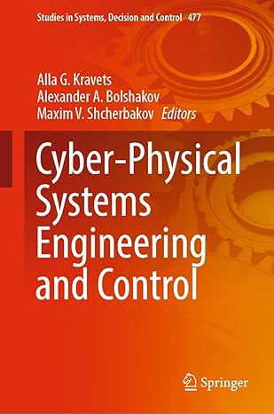 cyber physical systems engineering and control 1st edition alla g kravets ,alexander a bolshakov ,maxim v