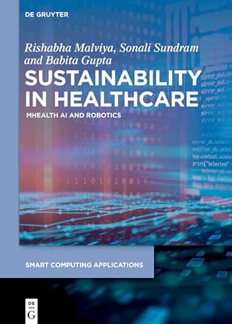 sustainability in healthcare mhealth ai and robotics 1st edition rishabha malviya ,sonali sundram ,babita